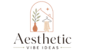 Aesthetic Vibe Ideas